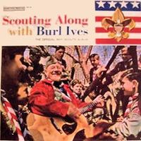 Burl Ives - Scouting Along With Burl Ives